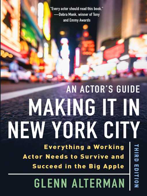 Title details for An Actor's Guide—Making It in New York City: Everything a Working Actor Needs to Survive and Succeed in the Big Apple by Glenn Alterman - Wait list